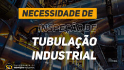 A prova que inspeção de tubulação industrial funciona