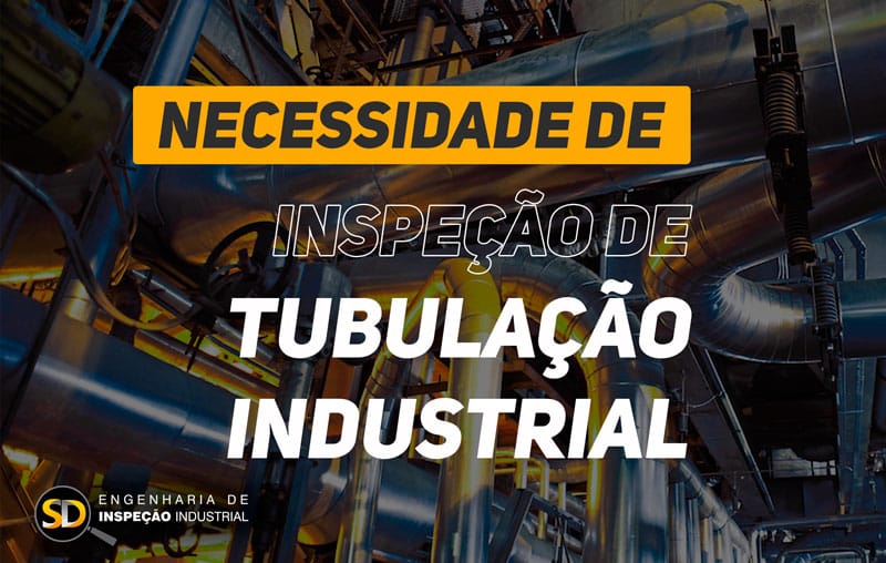 A prova que inspeção de tubulação industrial funciona