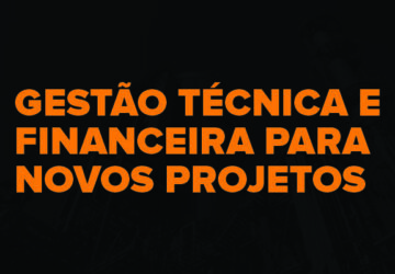 gestao-tecnica-e-financeira-para-novos-projetos